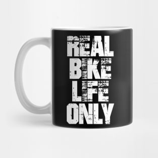 real bike life only Mug